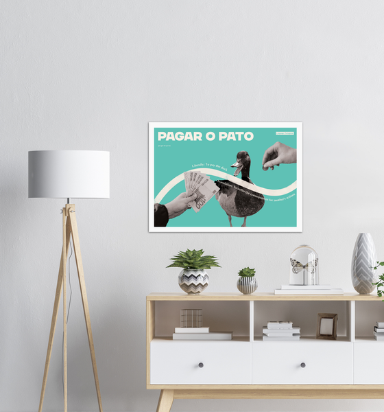 Portuguese Idiom Poster - Pay the duck!