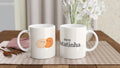 Romantic Portuguese Mug – Meu Batatinha | Brazilian little potato Coffee Cup