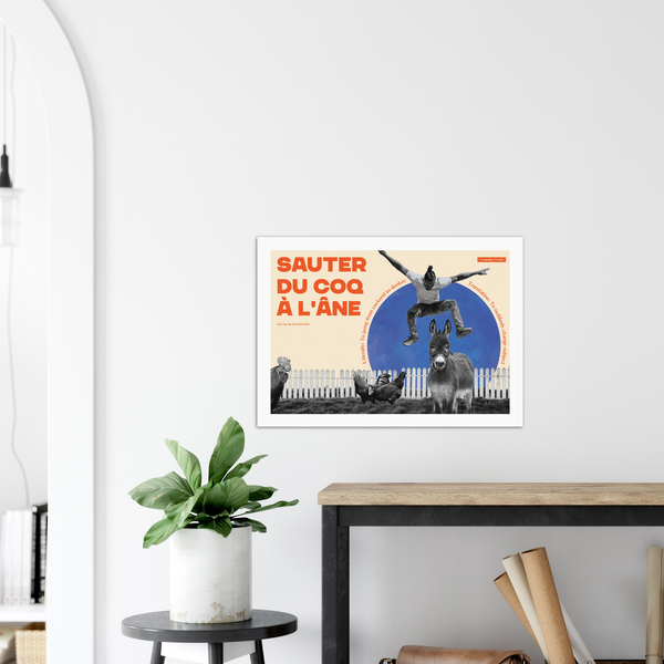 French Idiom Poster - Jump from cockerel to donkey