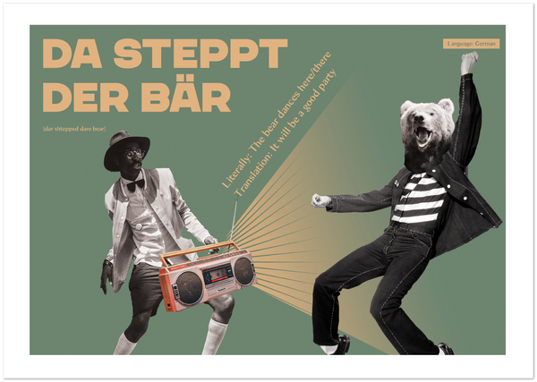 German Idiom Poster - The bear is stepping there