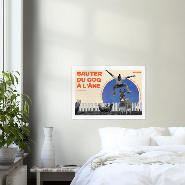 French Idiom Poster - Jump from cockerel to donkey
