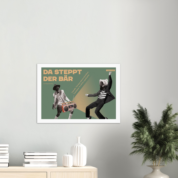 German Idiom Poster - The bear is stepping there